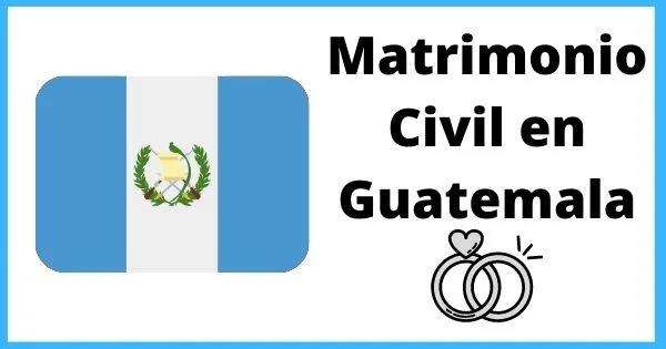 Matrimonio Civil en Guatemala